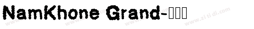NamKhone Grand字体转换
